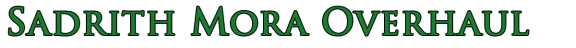 sadrith overhaul.png