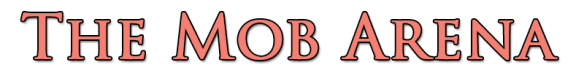 mob arena